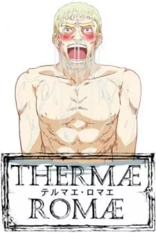 Thermae Romae - Anizm.TV